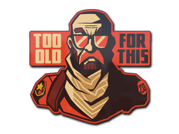 Наклейка | Too Old for This